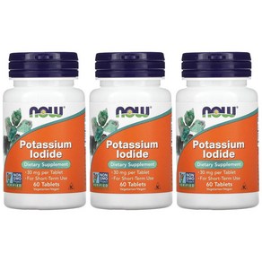 [2+1] Now Foods 나우푸드 요오드화칼륨 30mg 60정 아이오딘화칼륨 포타슘 아이오딘 Potassium Iodide 3개