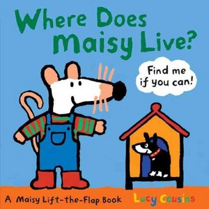 Whee Does Maisy Live, Candlewick Books