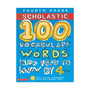 100 Words Kids Need To Know By 4th Grade, SCHOLASTIC