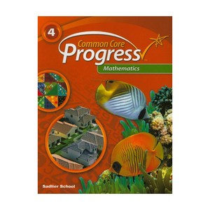 Progress Mathematics Common Core 2014 STUDENT BOOK 4, Sadlier School