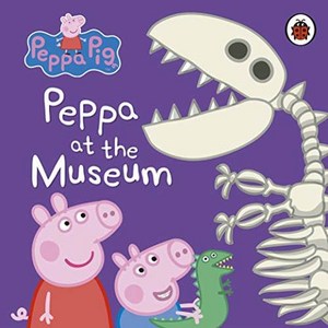 Peppa Pig: Peppa at the Museum, Ladybird