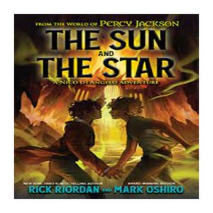 The Sun and the Sta:A Nico di Angelo Adventue: Fom the Wold of Pecy Jackson, Puffin (US)