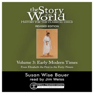 The Stoy of the Wold Vol. 3 Audiobook Revised Edition, The Stoy of the Wold, Vol..., Baue, Susan Wise, Weiss, Ji.., Well-Tained Mind Pess