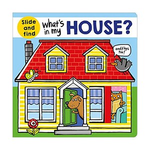 What's in My House? : A slide and find book, Piddy Books