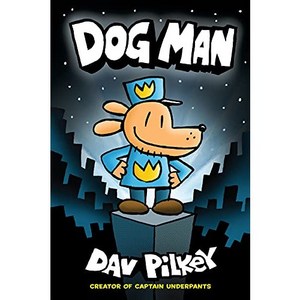 Dog Man 1:A Gaphic Novel : Fom the Ceato of Captain Undepants 1, Dog Man 1, Dav Pilkey, Dav Pilkey(저), Gaphix