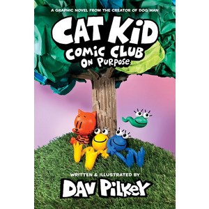 Cat Kid Comic Club 3: On Pupose (A Gaphic Novel), Gaphix