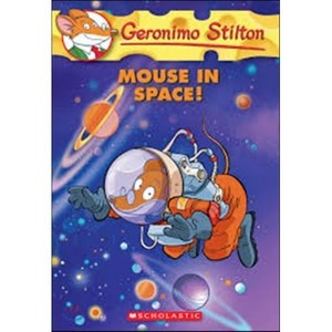 Geonimo Stilton. 52: Mouse in Space!, Scholastic Papebacks