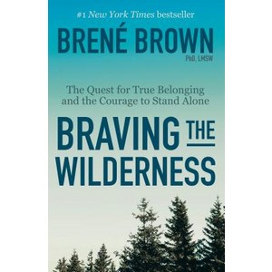 Baving the Wildeness:The Quest fo Tue Belonging and the Couage to Stand Alone, Random House Tade