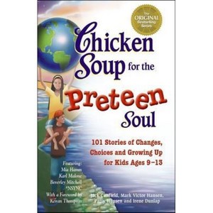 Chicken Soup fo the Peteen Soul: Stoies of Changes Choices and Gowing Up fo Kids Ages 9-13, Backlist Llc