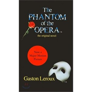 [해외도서] The Phantom of the Opera the Original Novel, Perennial