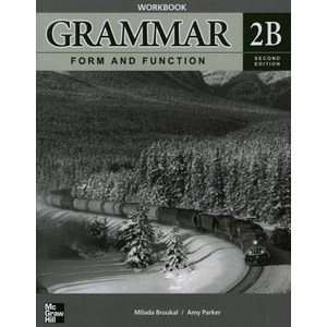 GRAMMAR FORM AND FUNCTION WORKBOOK 2B(SECOND EDITION), McGaw-Hill