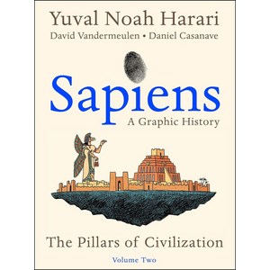 Sapiens: A Gaphic Histoy Volume 2:The Pillas of Civilization, Hape Peennial, English, 9780063212237