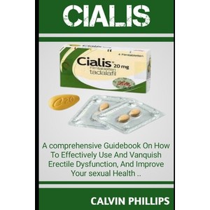 (영문도서) Cialis: A Comprehensive GuideBook On How T0 Effectively Use And Vanquish Erectile Dysfunction... Paperback, Independently Published, English, 9798876166913