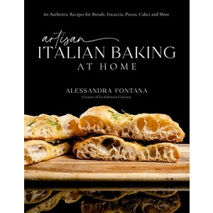 (영문도서) Atisan Italian Baking at Home: 60 Authentic Recipes fo Beads Focaccia Pizzas Cakes and ... Hadcove, Page Steet Publishing, English, 9798890030825