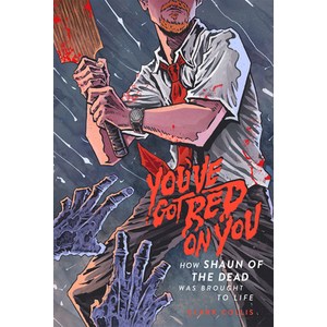 (영문도서) You've Got Red on You: How Shaun of the Dead Was Bought to Life Papeback, 1984 Publishing, English, 9781948221191