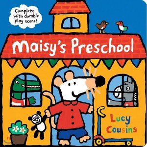 Maisy's Preschool: Complete with Durable Play Scene : Complete With Durable Play Scene, Maisy's Preschool  메이지 팝업 놀이북, Lucy Cousins, Cousins, Lucy(저), Candlewick Press (MA)