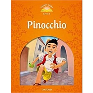 Classic Tales Second Edition : Level 5 : Pinocchio, OUP옥스포드