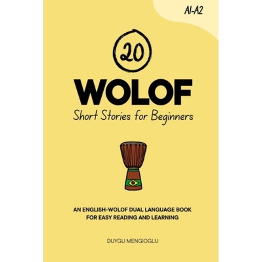 (영문도서)20 Wolof Short Stories for Beginners: An English-Wolof Dual-Language Book for Ea..., Paperback