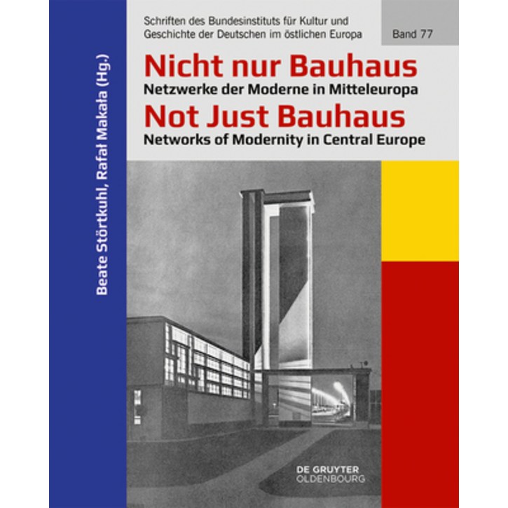 영문도서 Nicht nur Bauhaus  Netzwerke der Moderne in Mitteleuropa  Not Just Bauhaus  Networks of Mo…, Paperback